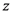 z
