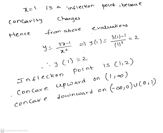 x=1 is a point, because inflection concarity Changes evaluations from above Hence 30-1 2 32-1 = y(i)= Y- x2 2 cr (1) Inflecti