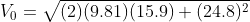 Vo (2)(9.81) (15.9)(24.8)2