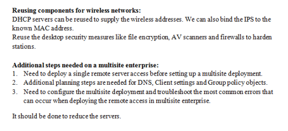 Reusing components for wireless networks: known MAC address. Reuse the desktop security measures like file encryption, AV sca