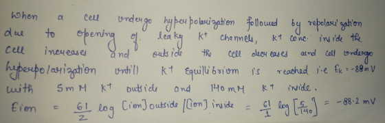 When a cell undergo hypen polarization followed by repolarization due to opening of leaky kt channels, kt conc. inside the ce