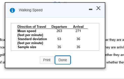 A Walking Speed Departure 263 Arrival 271 Direction of Travel Mean speed (feet per minute) Standard deviation (feet per minut