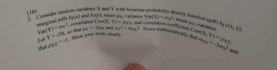 variables X and Y with bivariate probability density fiu (16) 3. Consider random = ơX2, mean μY, variance inal pdfs tovari ia