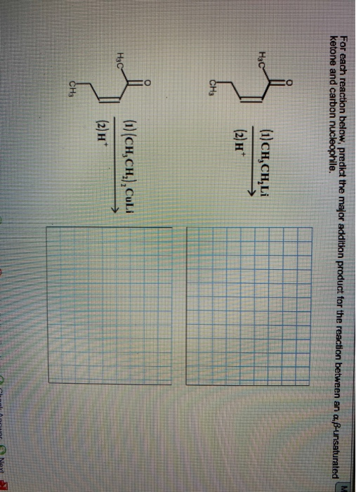 For each reaction below, predict the major addition product for the reaction between an aßunsaturated ketone and carbon nucle