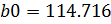 b0 = 114.716