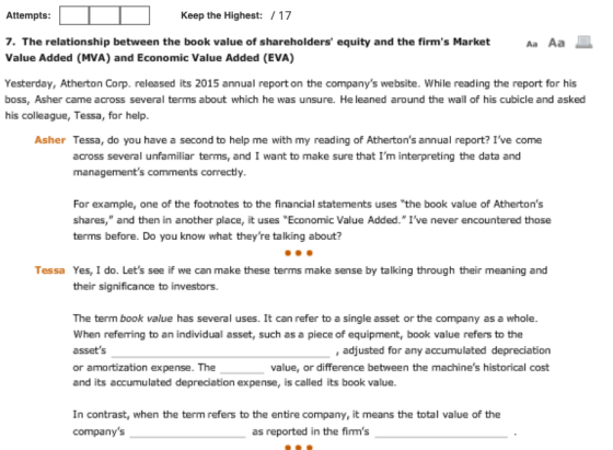 Attempts: Keep the Highest: /17 7. The relationship between the book value of shareholders equity and the firms Market Aa A