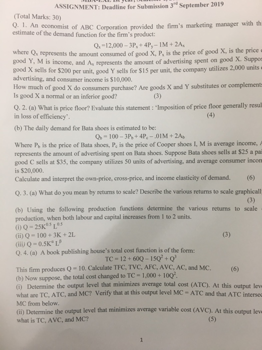 ASSIGNMENT: Deadline for Submission 3 September 2019 (Total Marks: 30) economist of ABC Corporation provided the firms marke