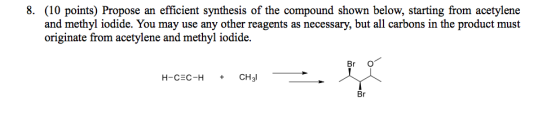 Propose an efficient synthesis of the compound sho