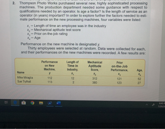 2. Thompson Photo Works purchased several new, highly sophisticated processing machines. The production department needed som