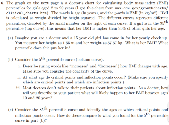 6. The graph on the next page is a doctors chart for calculating body mass index (BMI) percentiles for girls aged 2 to 20 ye