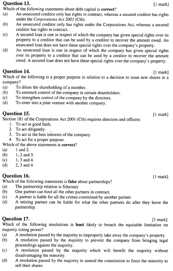 Question 13. Which of the following statements about debt capital is correct? (a) [1 mark] An unsecured creditor only has rig