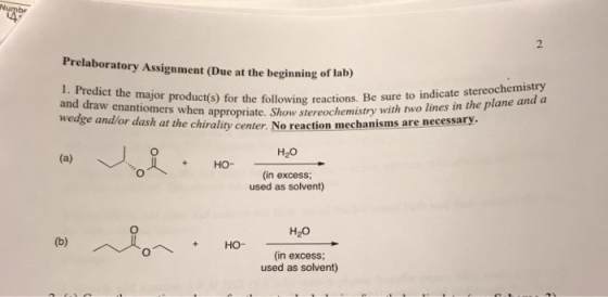 2 Prelaboratory Assignment (Due at the beginning of lab) 1. Predict the major product(s) for the following reactions wedge an