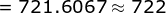 =721.6067\approx 722