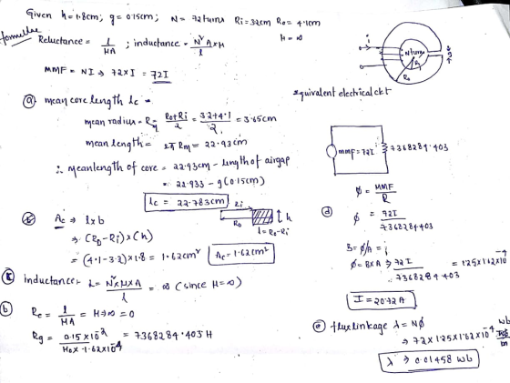 earn nce = squivalent elecrical ckt mmp:1 L 亨4348281.103 E MMF lc = aa-783cm) 2. 리 36276 03 t) inductance L-NKHXA , a C since μ ,,4368:89 403 2e HA ub 回tlur Linkage λ。nd Rg= 0-15x10