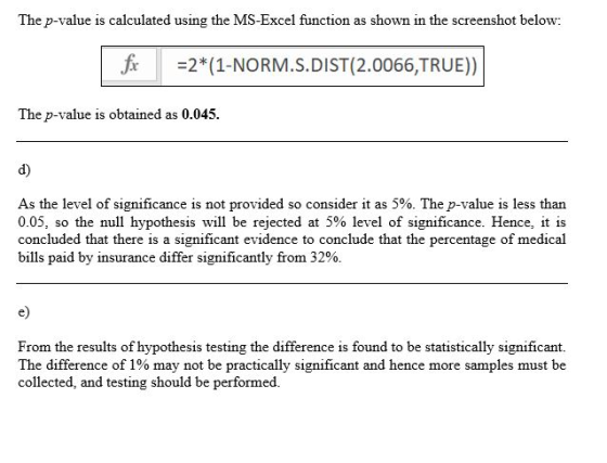 The p-value is calculated using the MS-Excel function as shown in the screenshot below: | fx =2*(1-NORM.S.DIST(2.0066, TRUE))