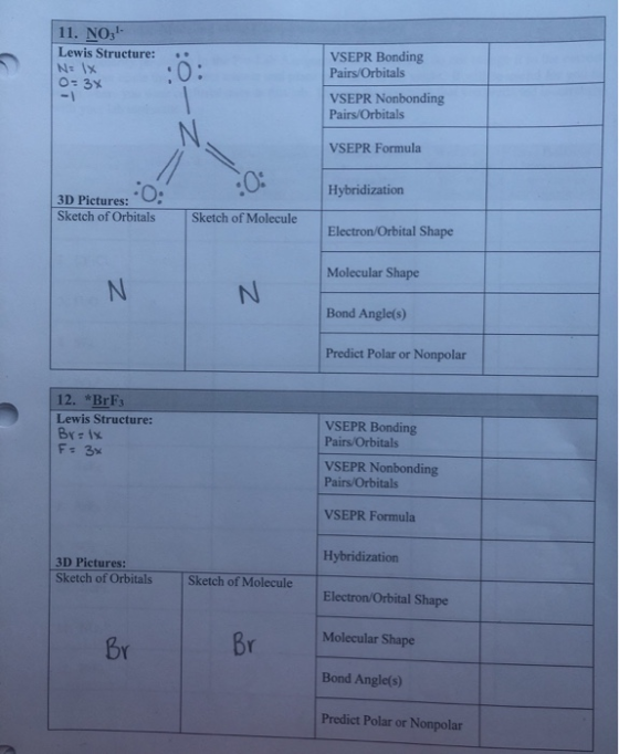 11. NOs VSEPR Bonding Pairs/Orbitals Lewis Structure: N 1X O-3x -I VSEPR Nonbonding Pairs/Orbitals VSEPR Formula :0c Hybridiz