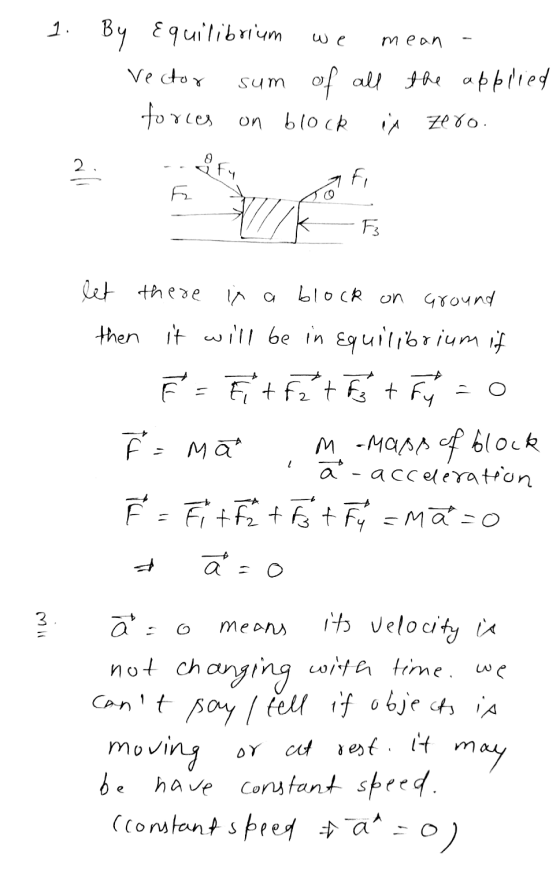 Equilibrium we mean 1. By Vector forces on block sum of all the appired i zero. 2 2 . qFy F Б Fa 1 а O let there block on gro