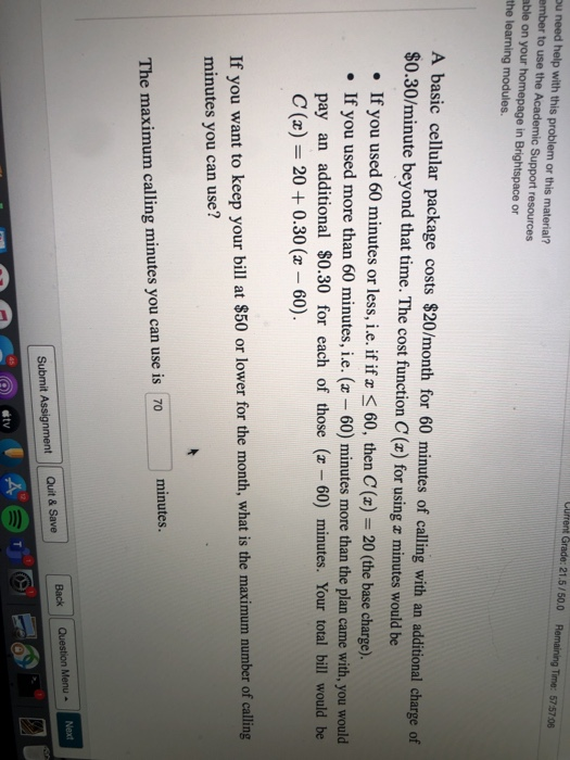 Current Grade: 21.5/50.0 Remaining Time: 57:57:05 u need help with this problem or this material? ember to use the Academic S
