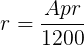 \large r=\frac{Apr}{1200}