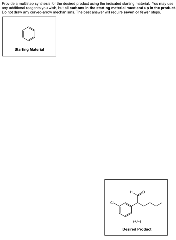 Provide a multistep synthesis for the desired product using the indicated starting material. You may use any additional reage