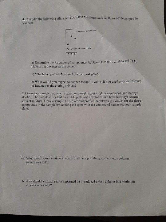 4. Consider the following silica gel TLC plac or compounds A, B, and hexines: developed in Fo-o- og a) Determine the Rr value