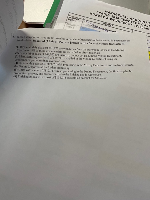 MANAGERIAL ACCOUNTI SPRING 2020 SEMESTER CALE MONDAY & WEDNESDAY 12:00 pm JANUARY MONDAY WEEK duction.iw.olovi 2. Gibson Corp