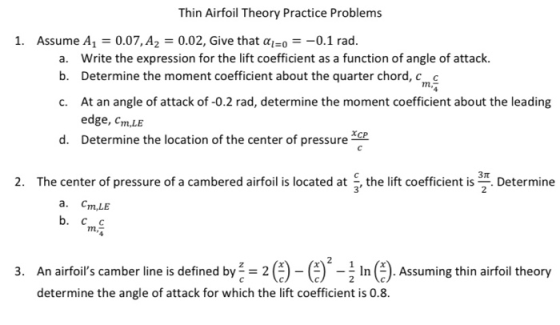 Thin Airfoil Theory Practice Problems 1. Assume A1 = 0.07, A2 = 0.02, Give that al=0 = -0.1 rad. a. Write the expression for