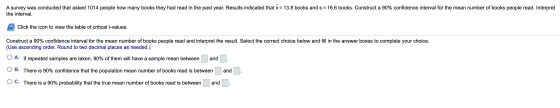 A survey was conducted that asked 1014 people how many books they had read in the past year. Results indicated that x = 13.8