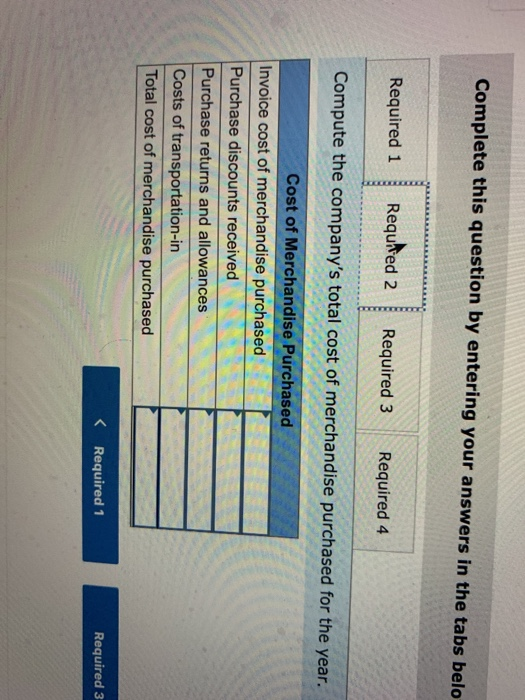 Complete this question by entering your answers in the tabs belo Required 1 Requited 2 Required 3 Required 4 Compute the comp
