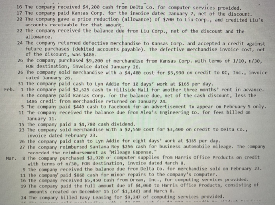 16 The company received $4,200 cash from Delta Co. for computer services provided. 17 The company paid Kansas Corp. for the i