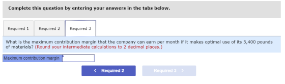 Complete this question by entering your answers in the tabs below. Required 1 Required 2 Required 3 What is the maximum contr