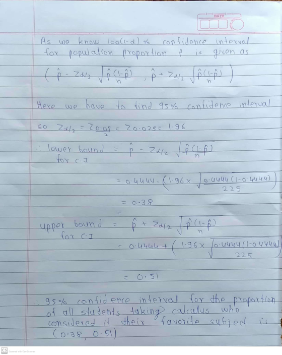 DATE As we know loo(1-2) % confidence interval for population proportion p is given as ( Å Zolly J î (li Å + Zatz Jô clips He