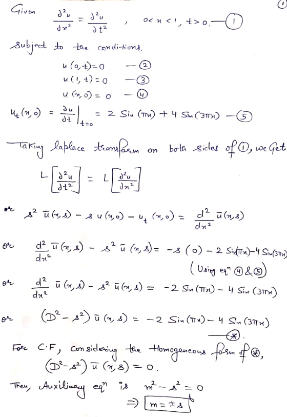 O = OC <!, Given d²u d²u t>o. dna dt² subject to the conditions, u (0,t)=0 ut) = 0 u (no) 4(4,0) 2 Sin (TTX) + 4 Sin (31130)