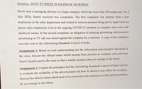 Situation: HAVE TO WRITE IN MAXIMUM 500 WORDS. Smriti was a managing director in a large company which has more than 500 empl