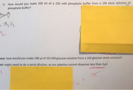 3. How would you make 200 ml of a 250 mM phosphate buffer from a 1M stock solution of phosphate buffer? r. nus: how would you
