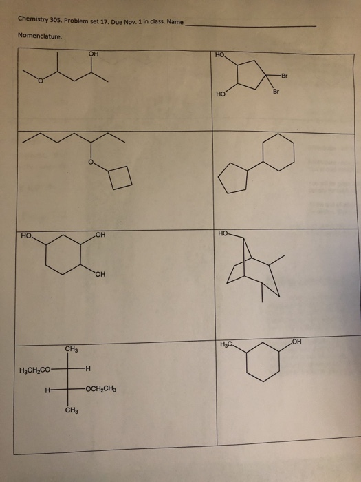 Chemistry 305. Problem set 17. Due Nov. 1 in class. Name - Nomenclature. HO H3CH2CO -Н H OCH,CH, CH