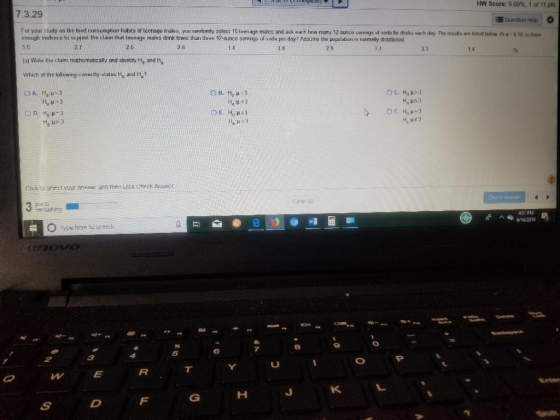 HW Score: 9.09 %, 1 of 11 pts 7.3.29 EQuestion Help For your study on the tood consumption habits of teonago males, you rando