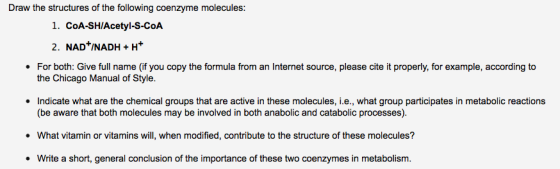 Draw the structures of the following coenzyme molecules: 1. COA-SH/Acetyl-S-COA 2. NADTINADH + H+ • For both: Give full name