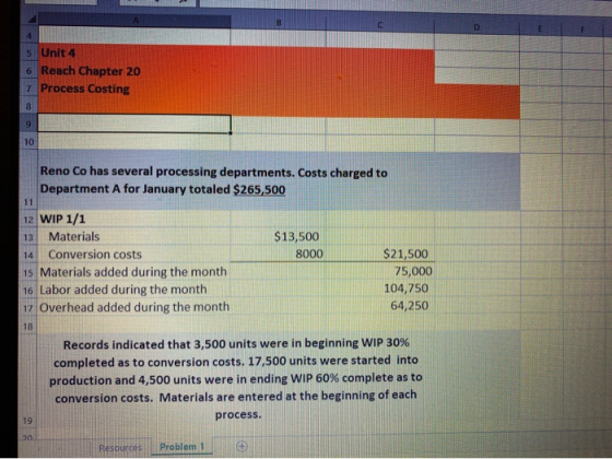 DE LF Unit 4 Reach Chapter 20 Process Costing 6000 Reno Co has several processing departments. Costs charged to Department A
