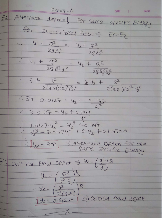 DATE PACE Part-A Alternate depth = f for same specific Energy sub-critical flow) El-Ez 4t 92 Y + 0² 29 A? 29 A2² I yet Q² Y +