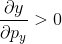 \frac{\partial y}{\partial p_{y}}>0