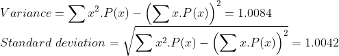 Variance P(r)-(.P())1.0084 ΣP(n)-ΣΡα)) 2 - 1.0042 Standard deviation