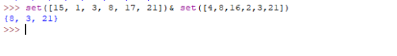 >>> set([15, 1, 3, 8, 17, 21]) & set ([4,8,16,2,3,21]) {8, 3, 21) >>> |