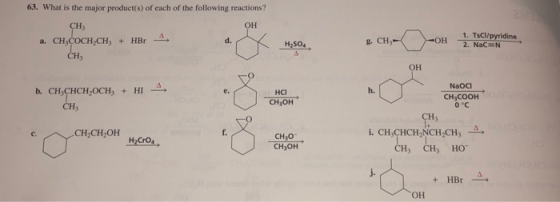 63. What is the major product(s) of each of the following reactions? CH OH . CHCOCHCH, + HB d. a. CH COCH-CH3 + HBr 4, CH X C