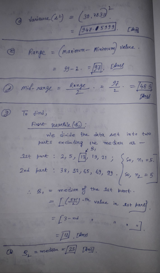 2 (30.383 = 1947-15339 Jauauce(Al ) Range (narmure Minimum) value. -Minmurn) Value mid-range- Range . り 下dind , we divide the data Aet into two pants ex cluding the me ddan as 81 2nd pant38, 52, 65, 69, 99 5 an f the 1st part , = median