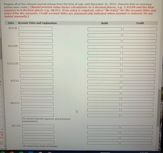 Prepare all of the relevant journal entries from the time of sale until December 31, 2022. (Assume that no reversing entries