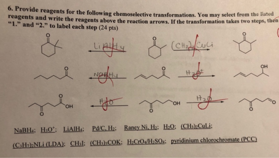 e reagents for the following chemoselective transformations. You may select from the wa reagents and write the reagents above