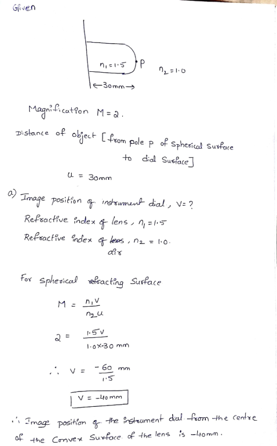 Gven pistance of okse- Lfom pale P of spherical Susfore nom pole P oF Spheri o dialSuclace 3omm 0) cting Surface l.ox-30 mm som -he Cente umen of the Cemvex Surfoce of the lens s -liomm the Cơn vex Surface