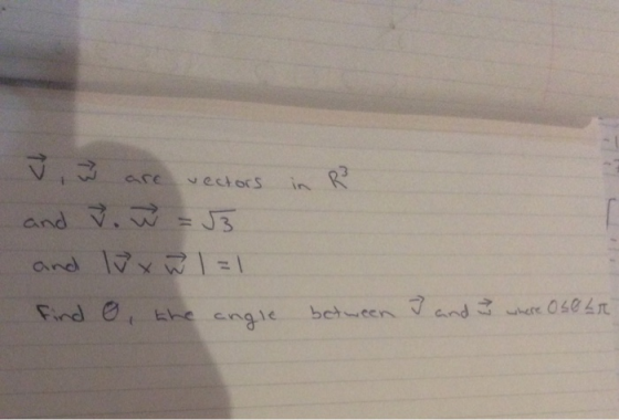 in R v, and and Find are vectors . w = 53 W x W 1=1 o, the angle between I and I where Osear