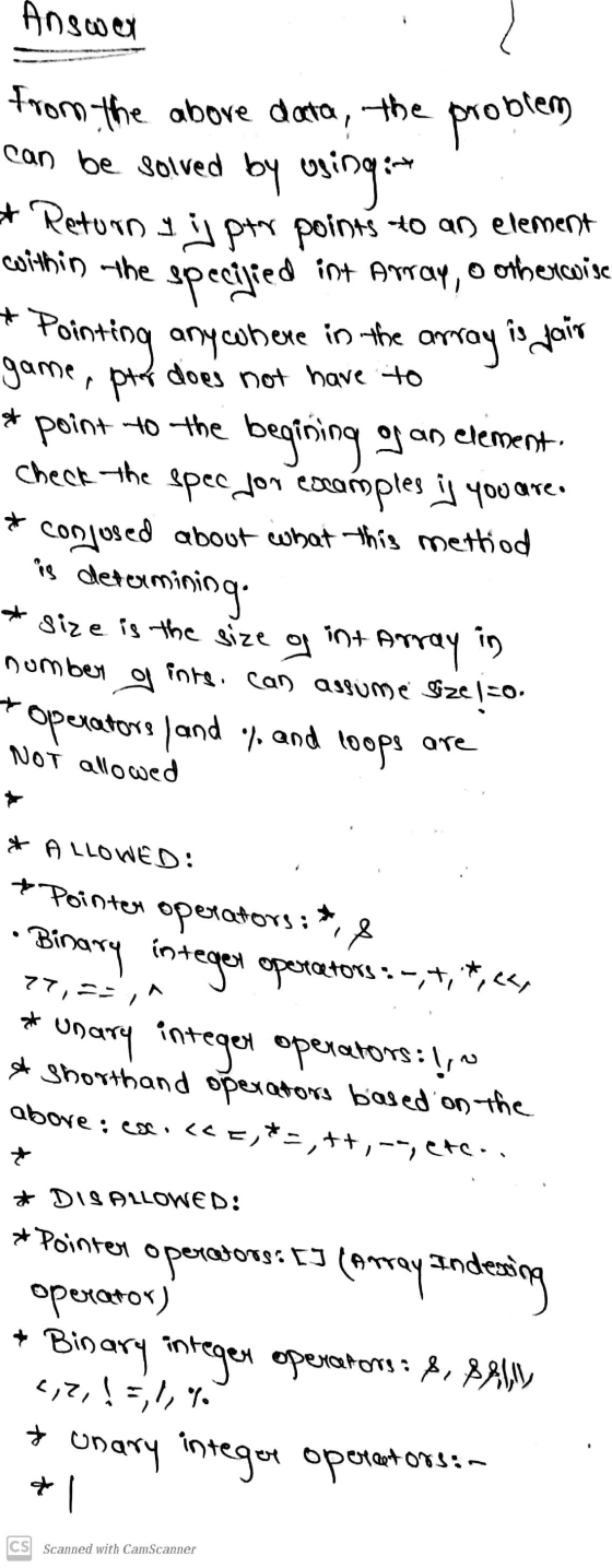 Answer from the above data, the problem can be solved by usinquet & Returny j ptr points to an element coithin the specified